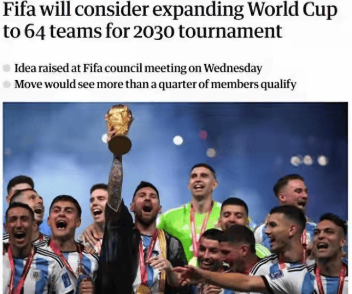 抬国足进世界杯？今早曝世界杯扩军到64队，阿根廷已推出相应方案